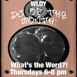 DJ of the Month: Whats the Word?!