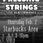 Coffeehouse 2/2/17: Pressing Strings