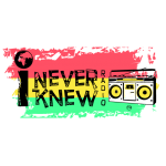 New Show Launch:  I Never Knew Radio