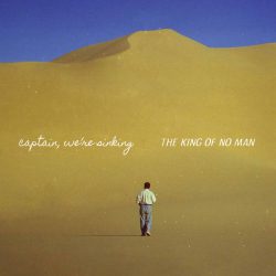 Review: Captain, We’re Sinking – The King of No Man