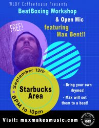 Max Bent Beatbox & Open Mic 9/13