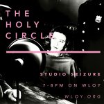 The Holy Circle Seize The Studio