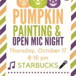 flyer for open mic 10/17 and pumpkin painting at starbucks / WLOY & CAB