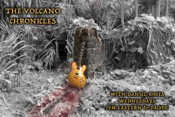 New Show!  The Volcano Chronicles