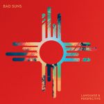 Album of the Week: Language & Perspective by Bad Suns